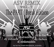 ASV - Asian Static Vibe Remix 2008 [ Volume 07] The party break edition