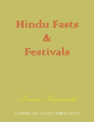 Hinduism EBooks: Hindu Fasts & Festivals - Swami Sivananda Hinduism EBooks: Hindu Fasts & Festivals - Swami Sivananda