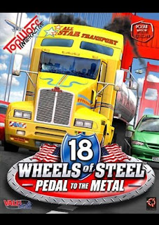 18 WHEELS OF STEEL PEDAL TO THE METAL