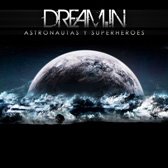 [Dream.In_-_Astronautas_&_SuperhÃƒÂ©roes[1].jpg]