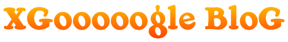 XGooooogle Blog