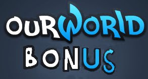ourworld bonus