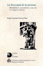 La Brevedad de lo perenne. Mentalidad. Costumbres y usos de la Laguna colonial