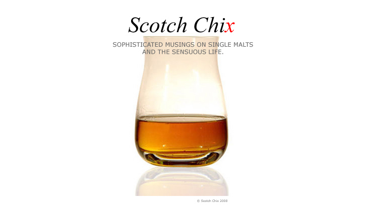 Scotch Chix
