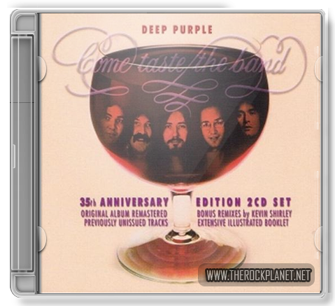 Deep Purple - Come Taste The Band 35th Anniversary Edition 2010.rar