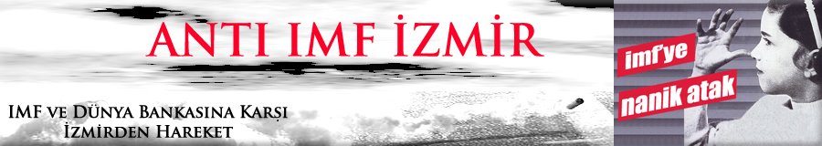 anti imf izmir