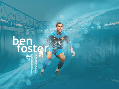 Ben Foster Wallpaper 09/10 Man United | Malaysia No. 1 Fan
