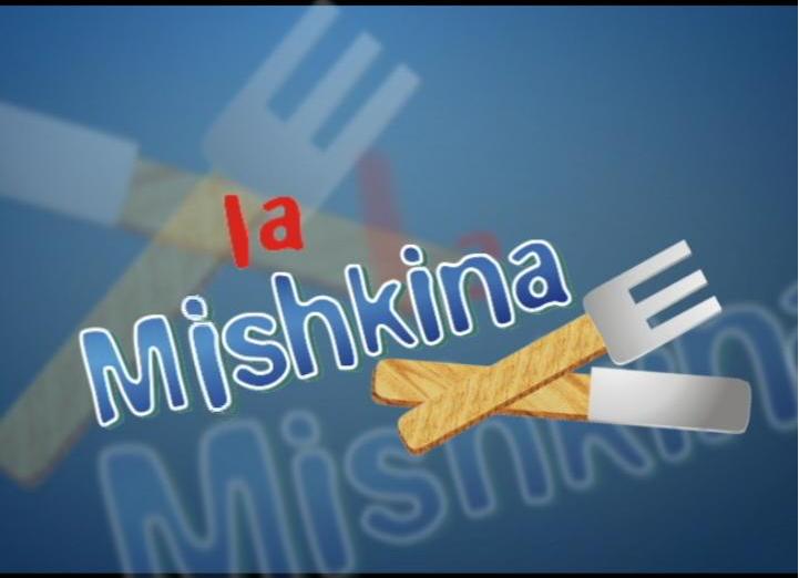 LA MISHKINA