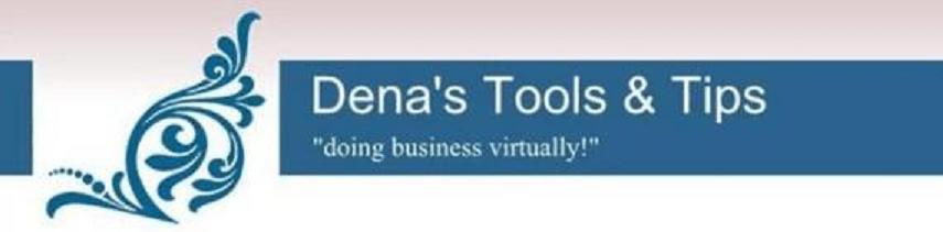 Dena's Tools and Tips