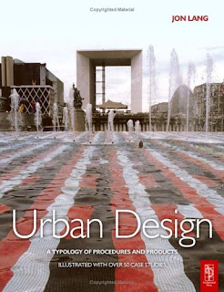 Urban Design: A typology of Procedures and Products Urban+Design