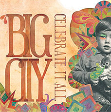 Big City - Celebrate is all