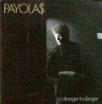 Payola$ - No Stranger to Danger