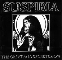 Suspiria - The Great and Secret Show