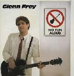 Glenn Frey - No Fun Aloud