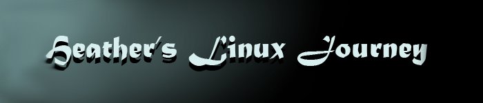 Heather's Linux Journey