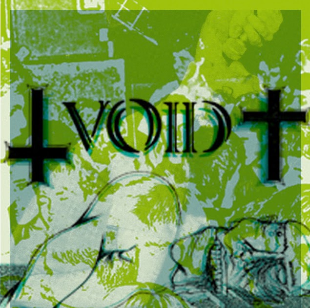 THE HARDCORE ARCHAEOLOGIST: Void - Unreleased LP