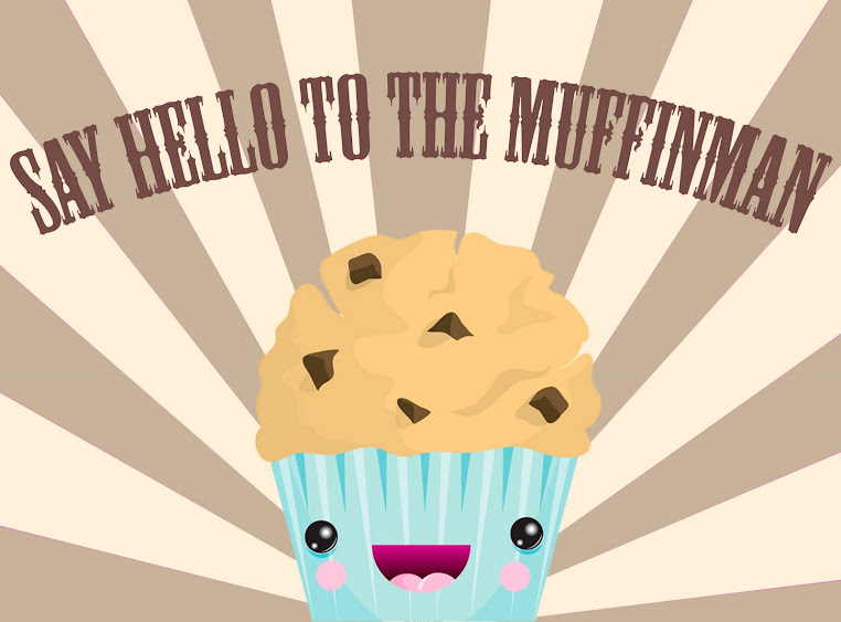 SayHelloToTheMuffinMan