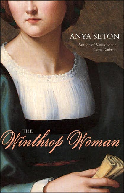 The Winthrop Woman Anya Seton