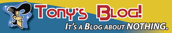 Tony's Blog. It's a Blog about NOTHING.