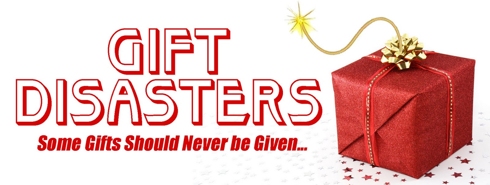 Gift Disasters