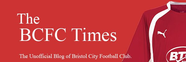 The BCFC Times - The Unofficial Blog of Bristol City Football Club