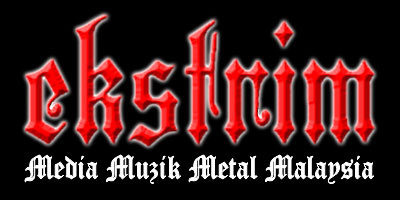EKSTRIM : Media Muzik Metal Malaysia