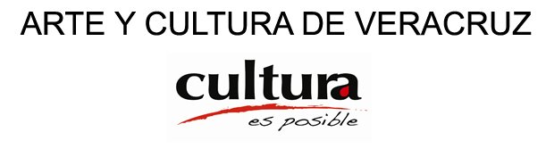 ARTE Y CULTURA DE VERACRUZ