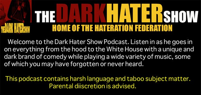 The Dark Hater Show Podcast