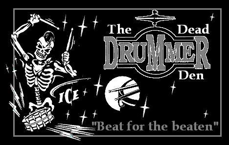 The Dead Drummer Den