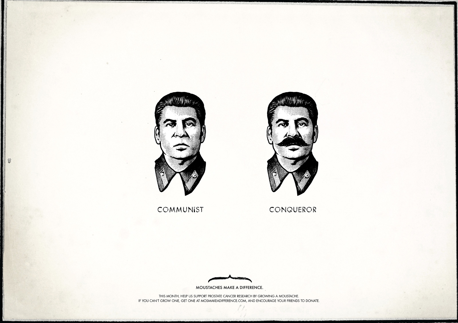 http://4.bp.blogspot.com/_42nL05s3A-8/TNnx_NcMNSI/AAAAAAAADBQ/9vBRh25CQ3A/s1600/Moustaches-Make-A-Difference-stalin.jpg