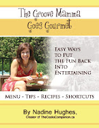 The Groove Mamma Goes Gourmet - Easy Ways To Put The Fun Back Into Entertaining