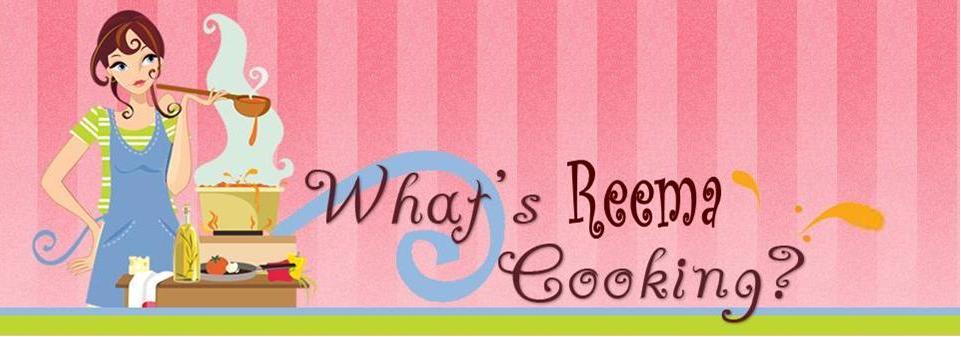 Cook it REEMA way!!!