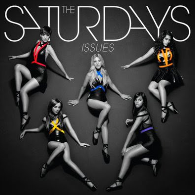 The Saturdays - Unofficial The+Saturdays+-+Issues+(Official+Single+Cover)