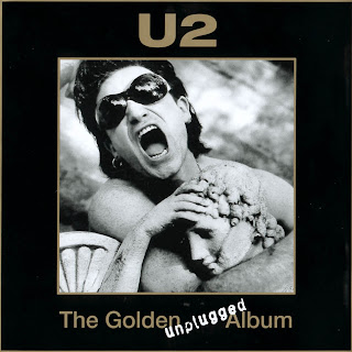 U2 - The Golden Unplugged Album U2 - The Golden Unplugged Album