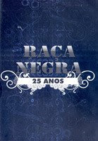 Raça Negra 25 Anos - DVDRip Raça Negra 25 Anos - DVDRip