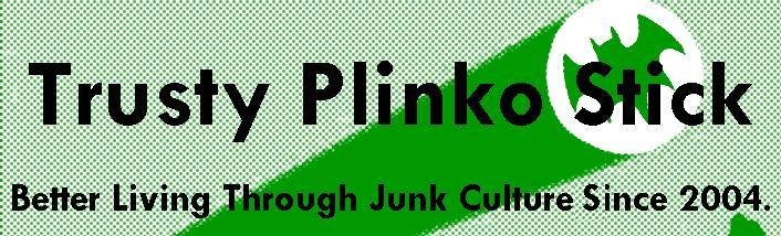 trusty plinko stick