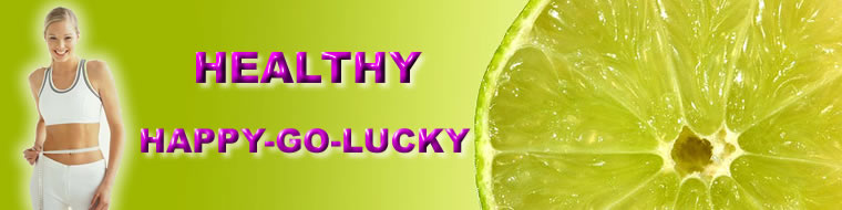 Healthy and Happy-Go-Lucky