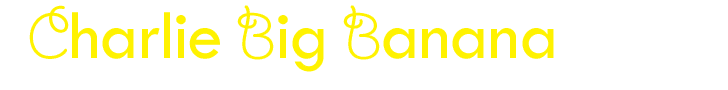 Charlie Big Banana