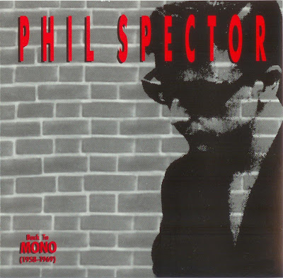 ediciones molonas que para cuando has sacado un disco se te han quitado las ganas de oirlo Phil+Spector+-+Back+To+Mono+%25281958-1969%2529