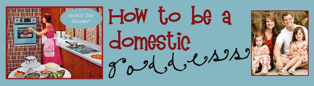 How to be a Domestic Goddess