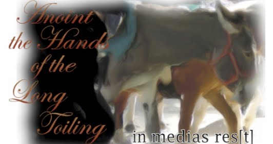 Anoint the Hands of the Long Toiling