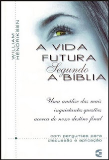 A Vida Futura Segundo a Bíblia