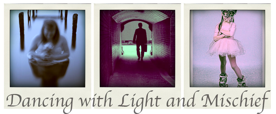 Dancing with Light and Mischief