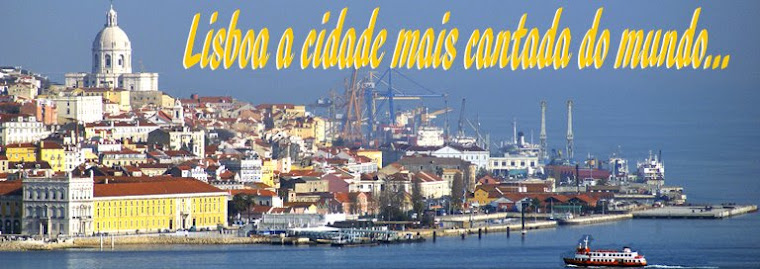 Lisboa a Cidade Mais Cantada do Mundo