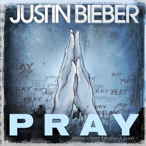 Justin Bieber - Pray Lyrics Ohh Ohh Ohh .. and I pray