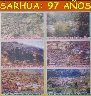COMUNIDAD DE SARHUA: CONFORMADA POR SEIS PUEBLOS; TOMANGA, AUQUILLA, APARO, HUARCAYA, SAN ANTONIO DE QECHAHUA Y SARHUA.