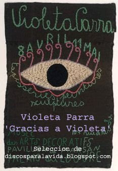 GRACIAS ALA VIDA DE VIOLETA PARRA gracias ala vida de violeta parra: