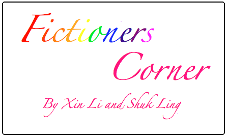 Fictioners Corner :) by Xin Li and Shuk Ling