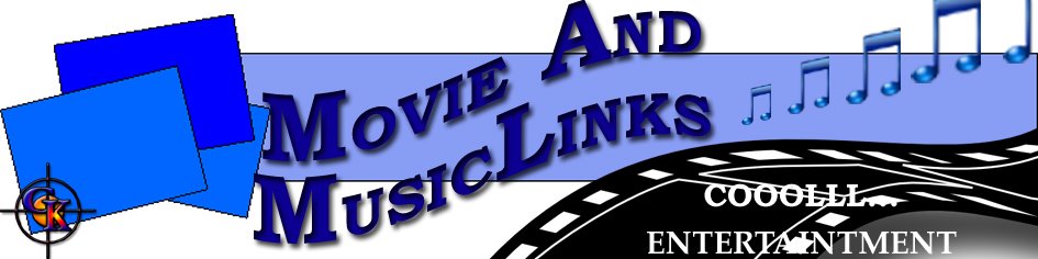 MOVIE AND MUSIC LINKS (Cooolll...Entertaintment)