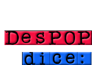 Despop             dice:
